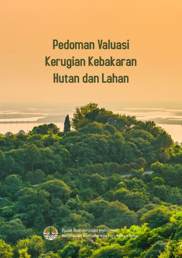 Pedoman Valuasi Kerugian Kebakaran Hutan dan Lahan