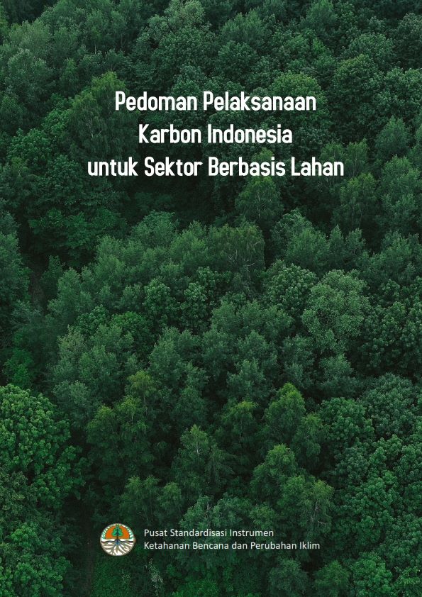 Pedoman Pelaksanaan Karbon Indonesia untuk Sektor Berbasis Lahan