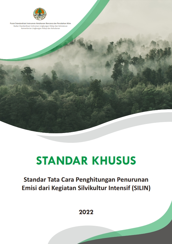 Standar Tata Cara Penghitungan Penurunan Emisi dari Kegiatan Silvikultur Intensif (SILIN)