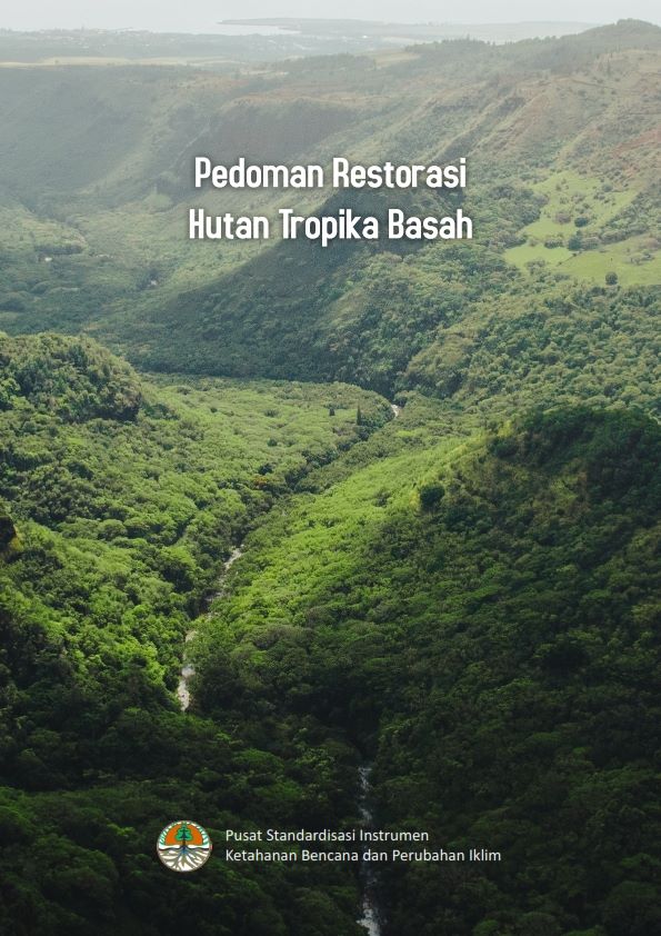 Pedoman Restorasi Hutan Tropika Basah