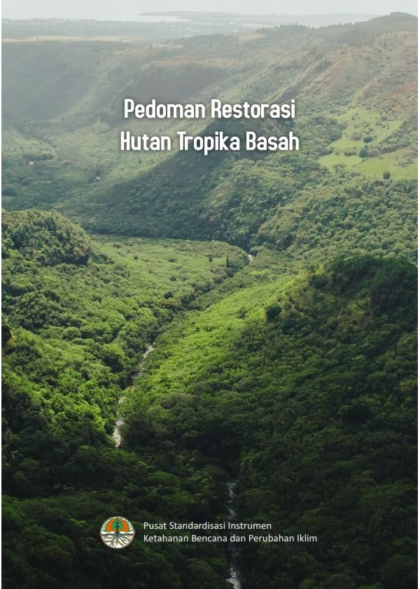 Pedoman Restorasi Hutan Tropika Basah