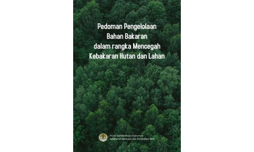 Pengelolaan Bahan Bakaran dalam Rangka Mencegah Kebakaran Hutan dan Lahan