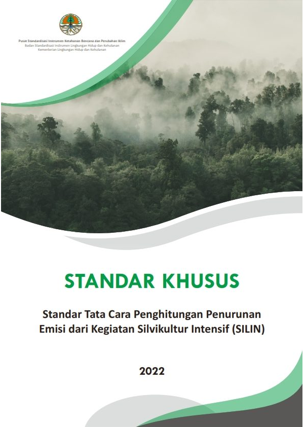 Standar Tata Cara Penghitungan Penurunan Emisi dari Kegiatan Silvikultur Intensif (SILIN)