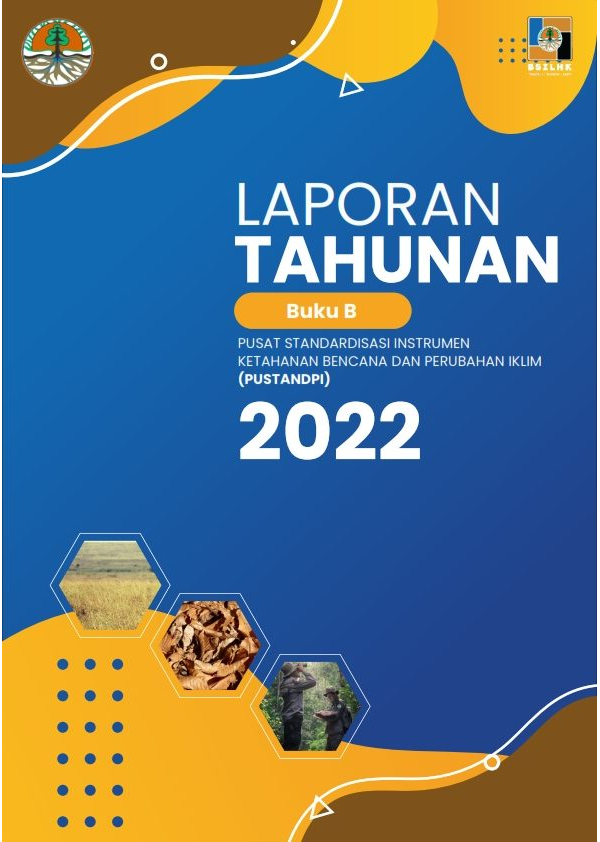 Laporan Buku [B] Pusat Standardisasi Instrumen Ketahanan Bencana dan Perubahan Iklim Tahun 2022