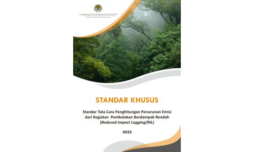 Standar Tata Cara Penghitungan Penurunan Emisi dari Kegiatan Pembalakan Berdampak Rendah (Reduced Impact Logging/RIL)