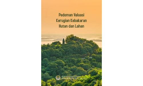 Pedoman Valuasi Kerugian Kebakaran Hutan dan Lahan