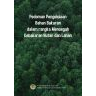 Pengelolaan Bahan Bakaran dalam Rangka Mencegah Kebakaran Hutan dan Lahan