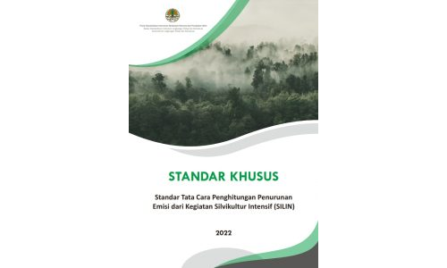 Standar Tata Cara Penghitungan Penurunan Emisi dari Kegiatan Silvikultur Intensif (SILIN)